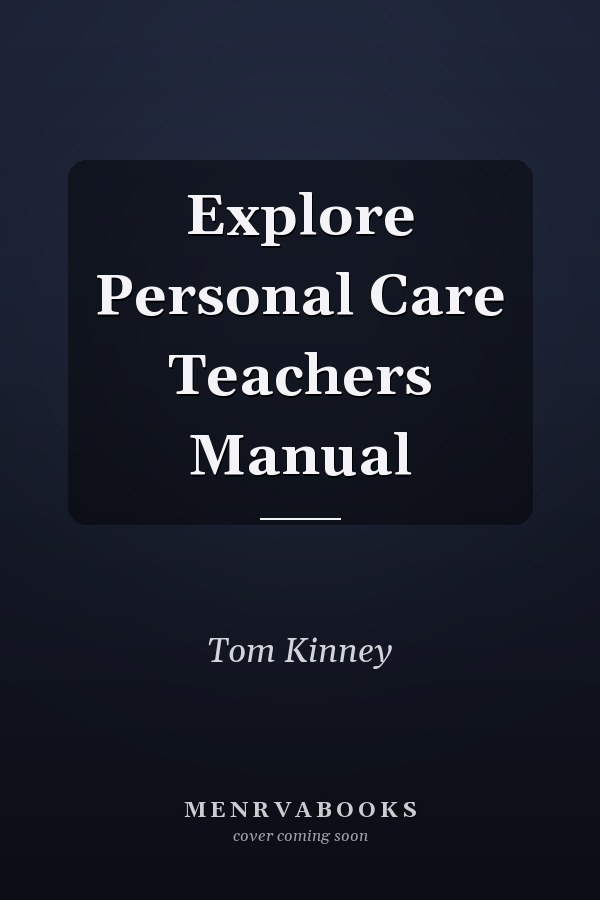 Explore Personal Care Teachers Manual