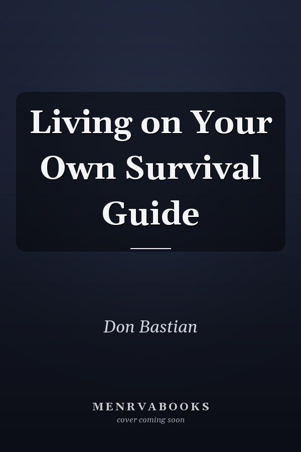 Living on Your Own Survival Guide
