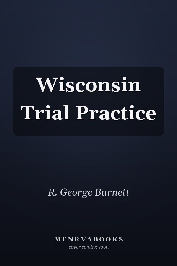 Wisconsin Trial Practice