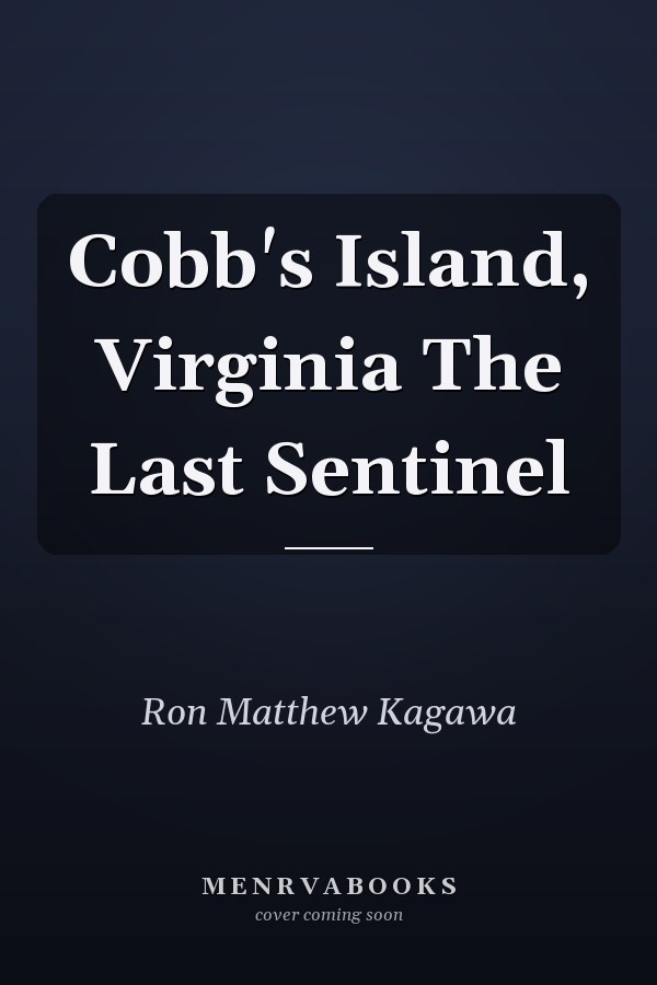 Cobb's Island, Virginia The Last Sentinel