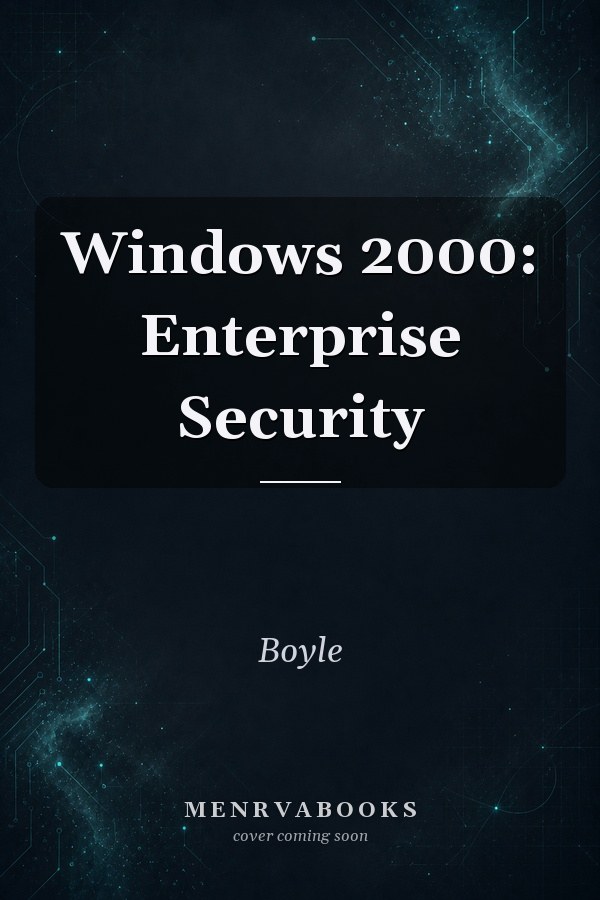 Windows 2000: Enterprise Security