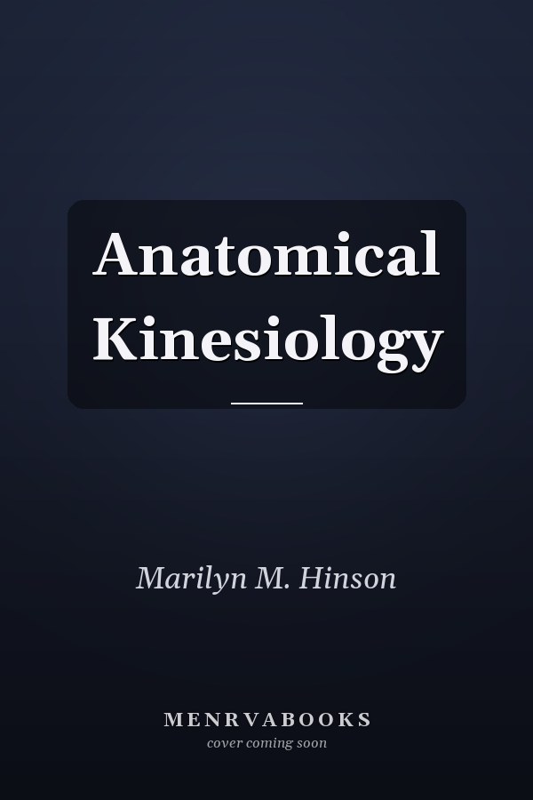 Anatomical Kinesiology