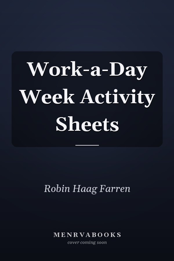 Work-a-Day Week Activity Sheets