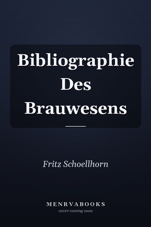 Bibliographie Des Brauwesens