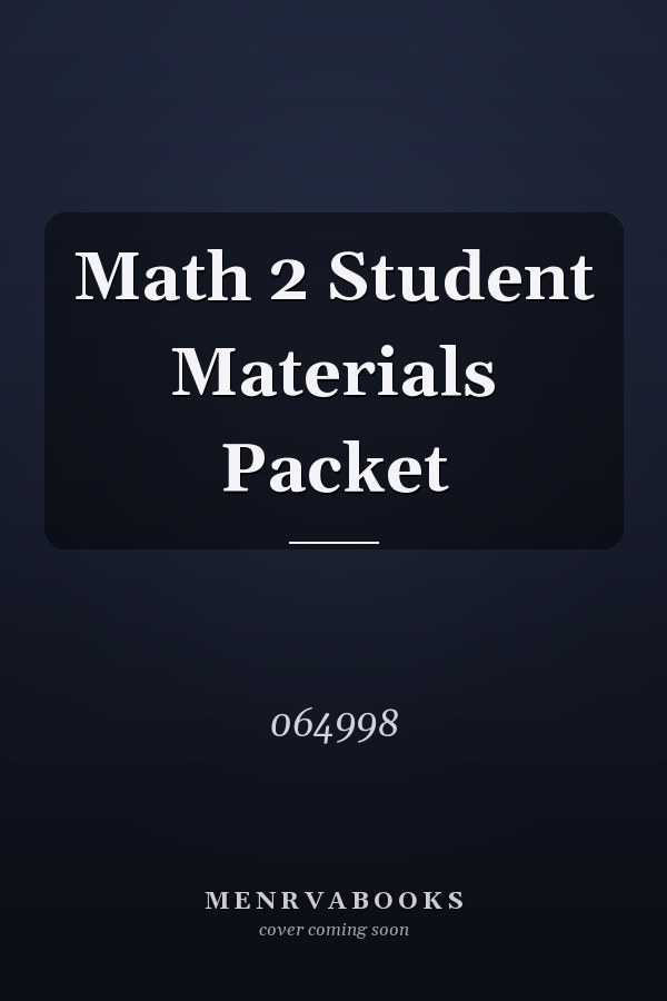Math 2 Student Materials Packet