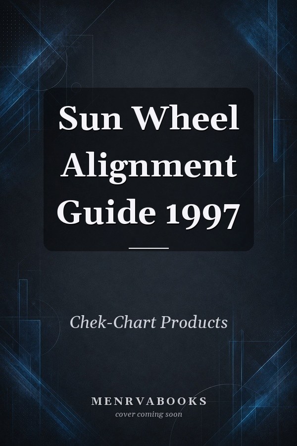 Sun Wheel Alignment Guide 1997