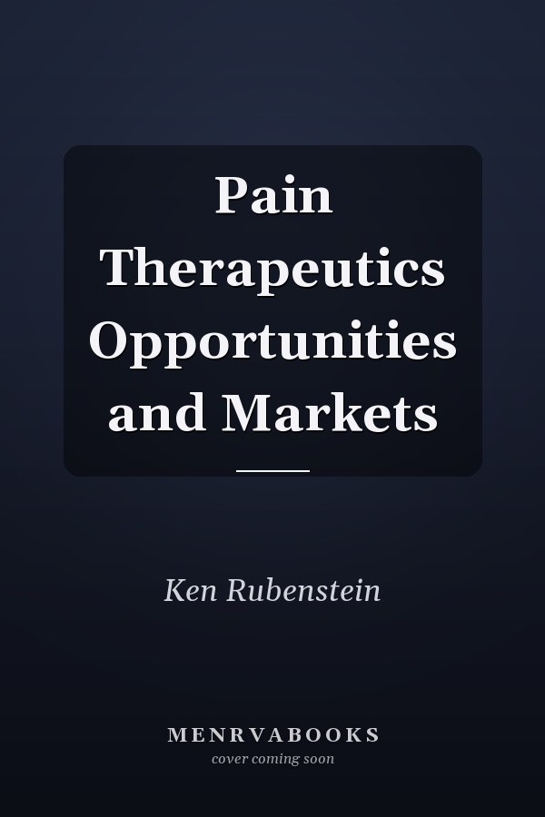 Pain Therapeutics Opportunities and Markets