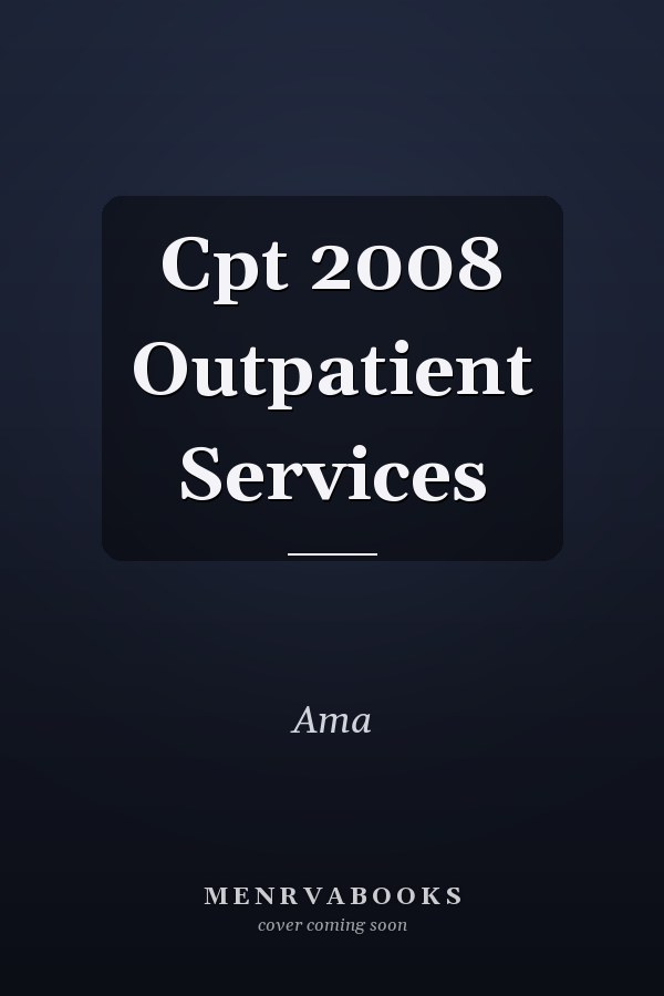 Cpt 2008 Outpatient Services