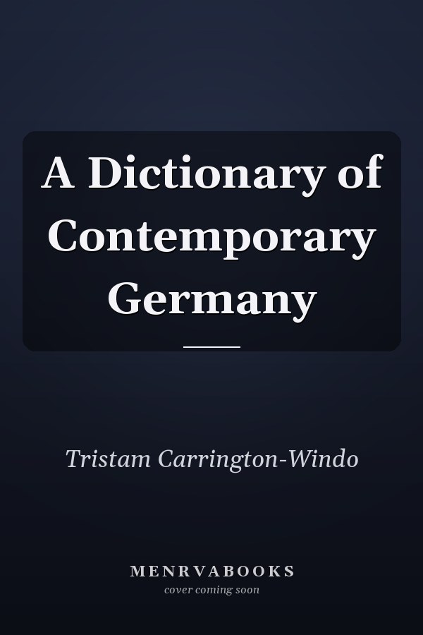A Dictionary of Contemporary Germany