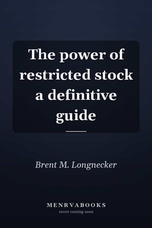 The power of restricted stock a definitive guide