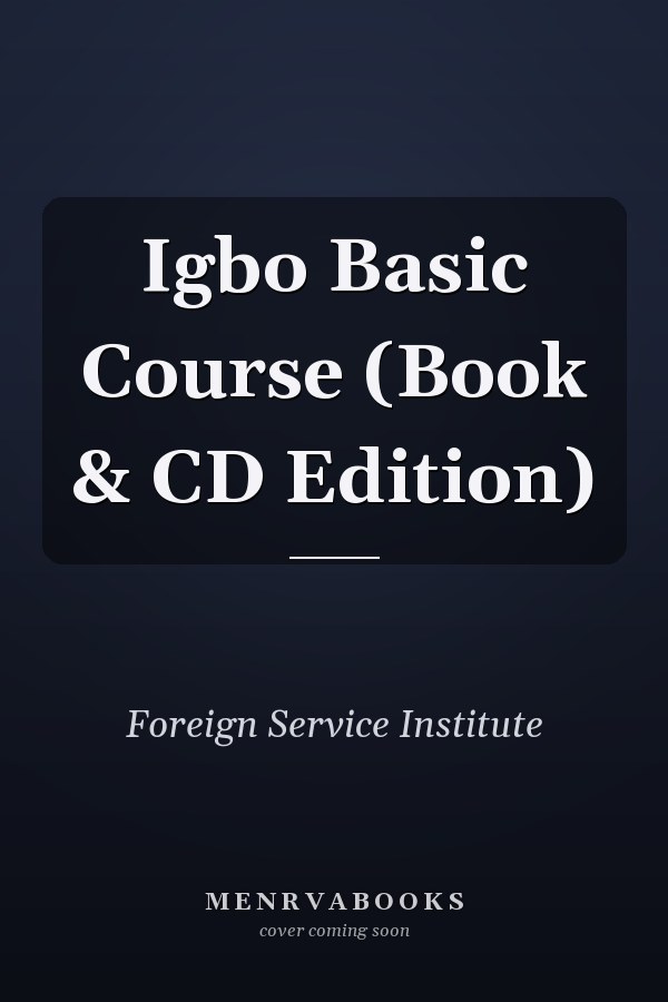 Igbo Basic Course (Book & CD Edition)