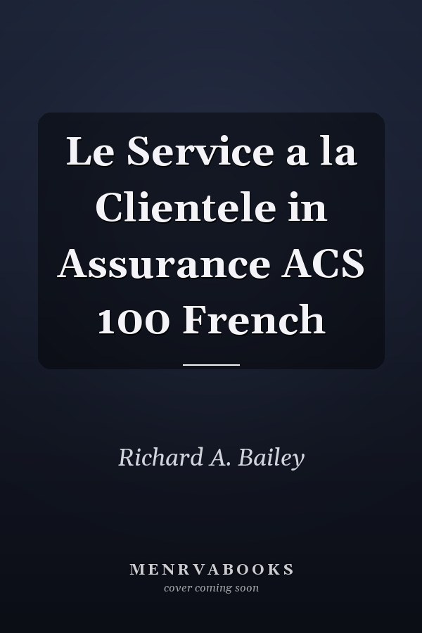 Le Service a la Clientele in Assurance ACS 100 French