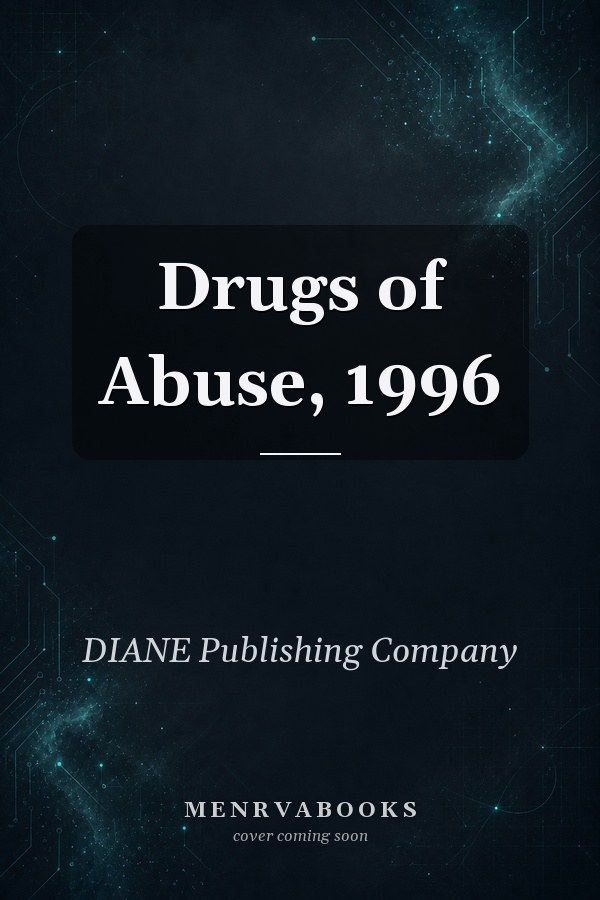 Drugs of Abuse, 1996
