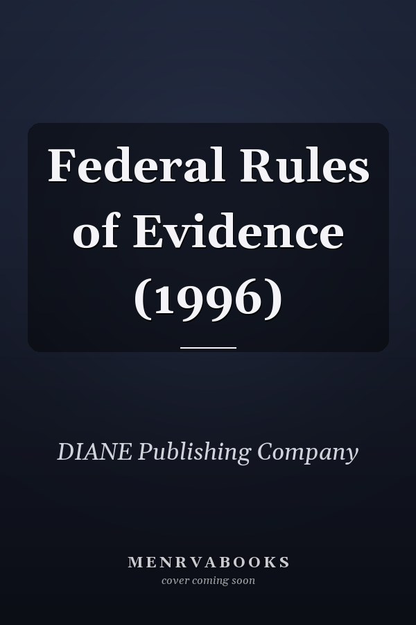 Federal Rules of Evidence (1996)