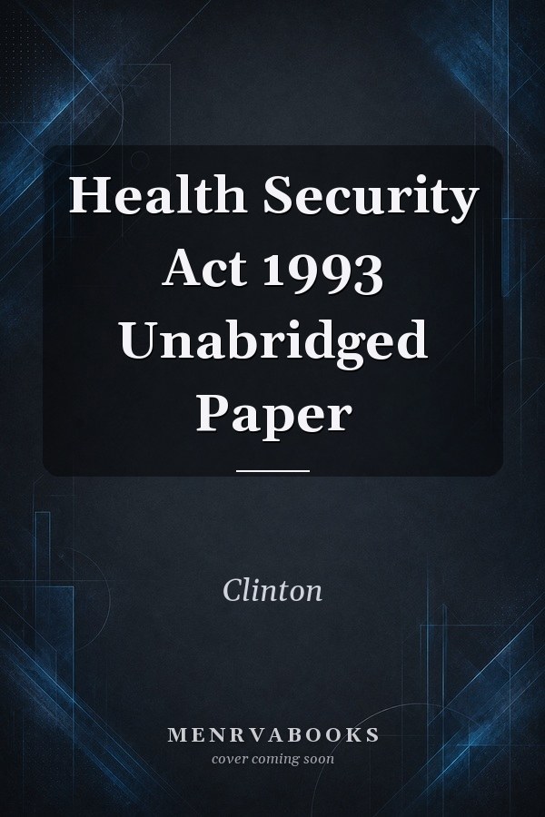 Health Security Act 1993 Unabridged Paper