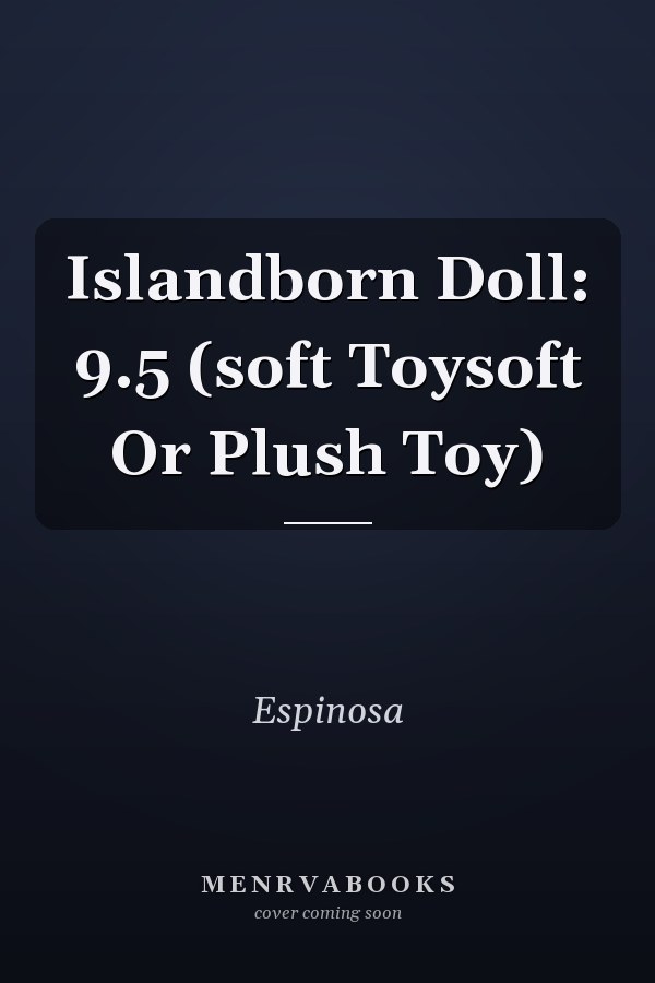 Islandborn Doll: 9.5 (soft Toysoft Or Plush Toy)