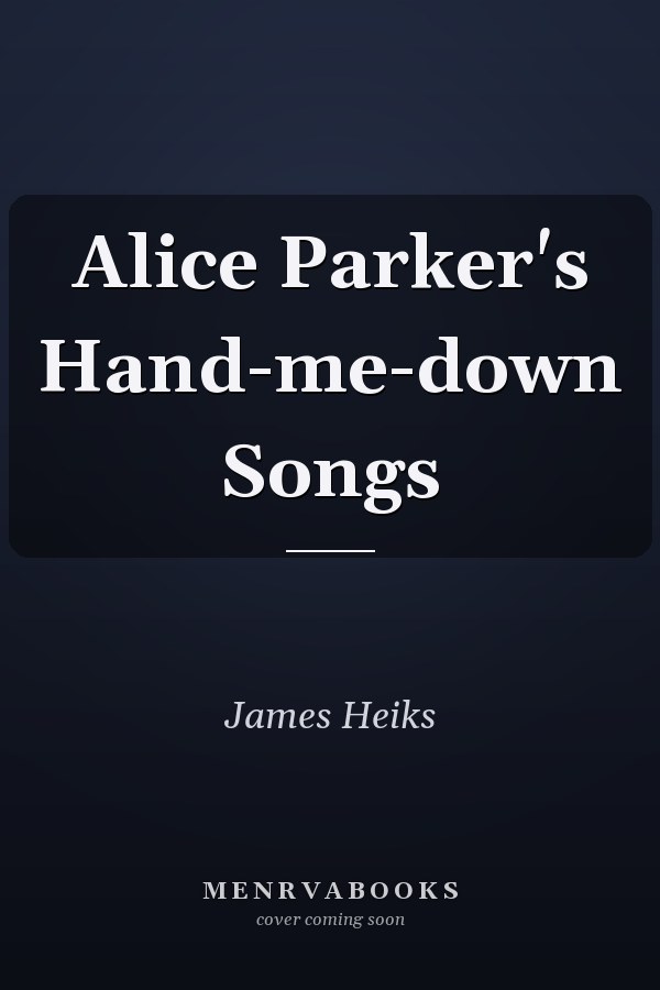 Alice Parker's Hand-me-down Songs