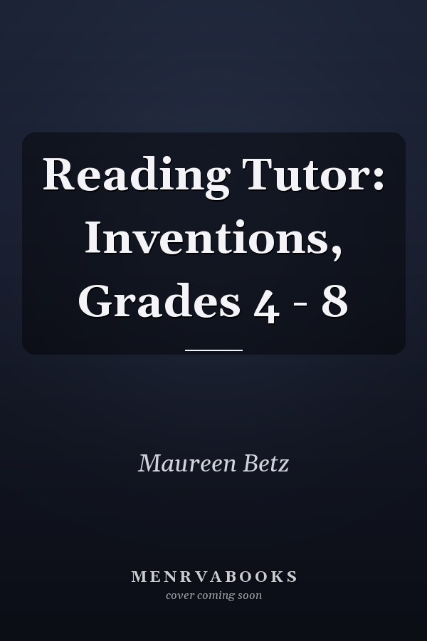 Reading Tutor: Inventions, Grades 4 - 8