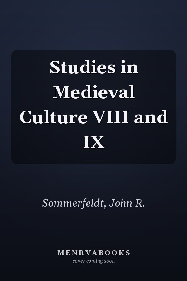 Studies in Medieval Culture VIII and IX