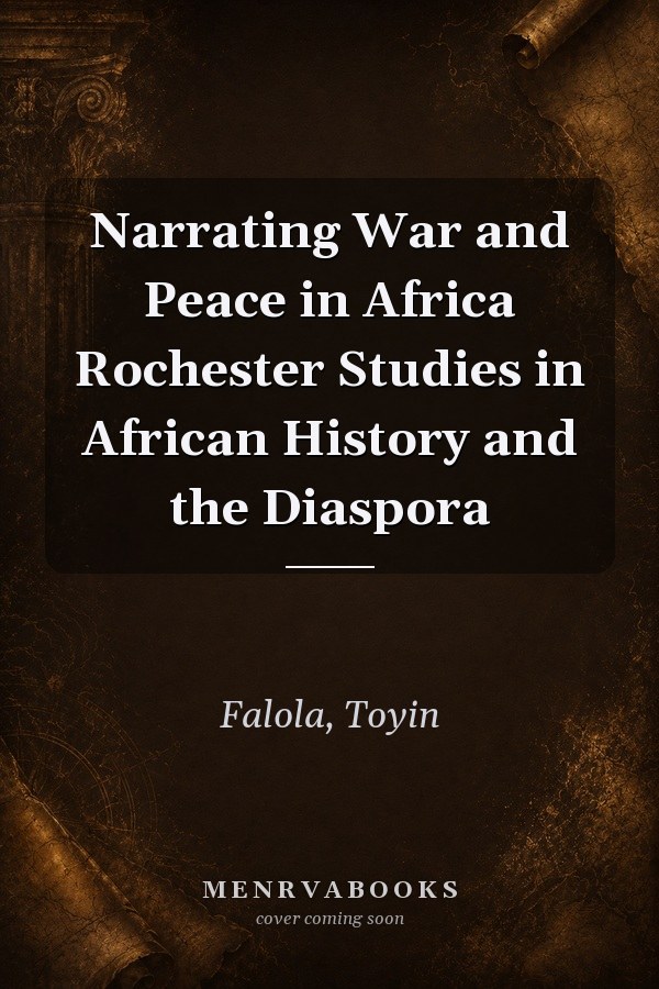 Narrating War and Peace in Africa