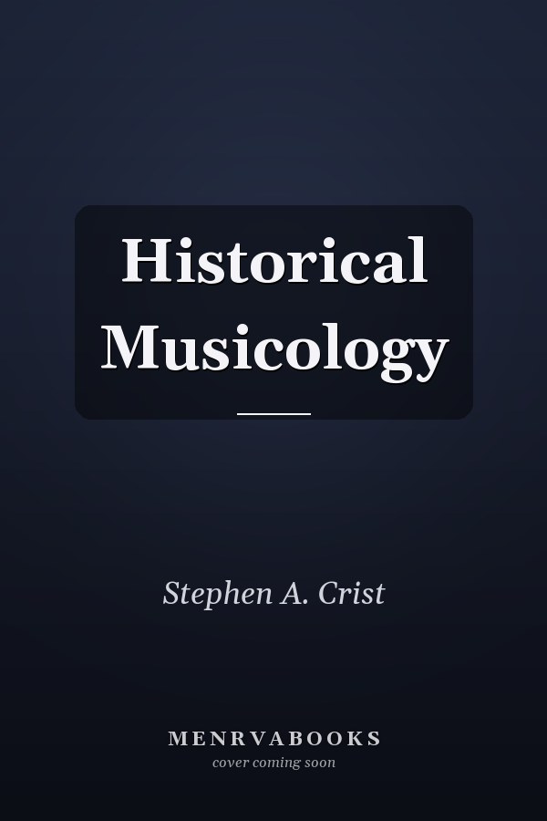 Historical Musicology