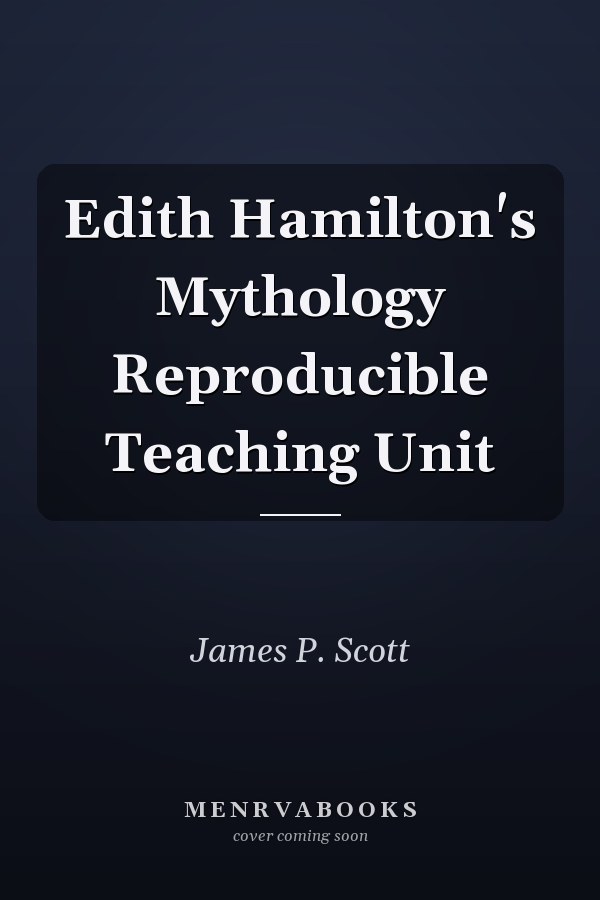Edith Hamilton's Mythology Reproducible Teaching Unit
