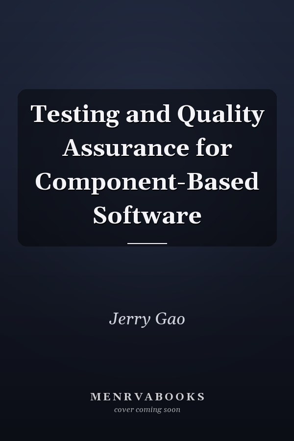 Testing and Quality Assurance for Component-Based Software