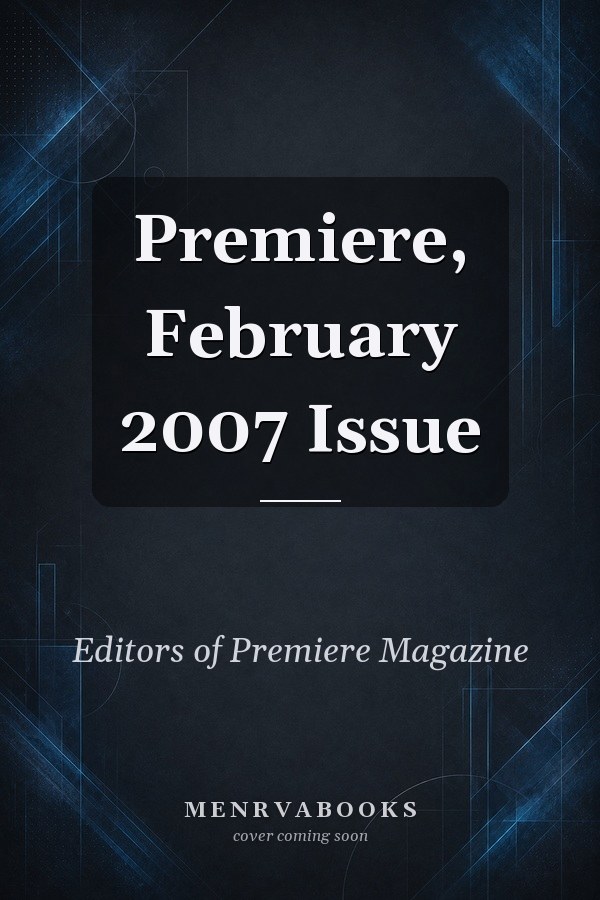 Premiere, February 2007 Issue