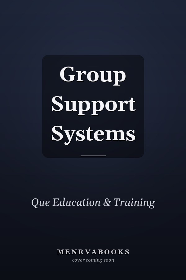 Group Support Systems