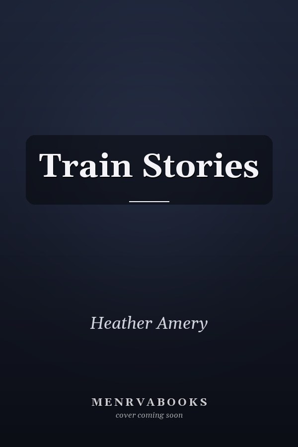 Train Stories