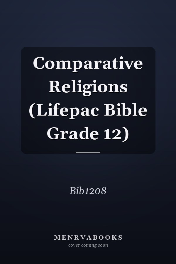 Comparative Religions (Lifepac Bible Grade 12)