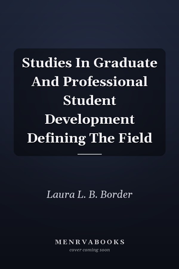 Studies In Graduate And Professional Student Development Defining The Field