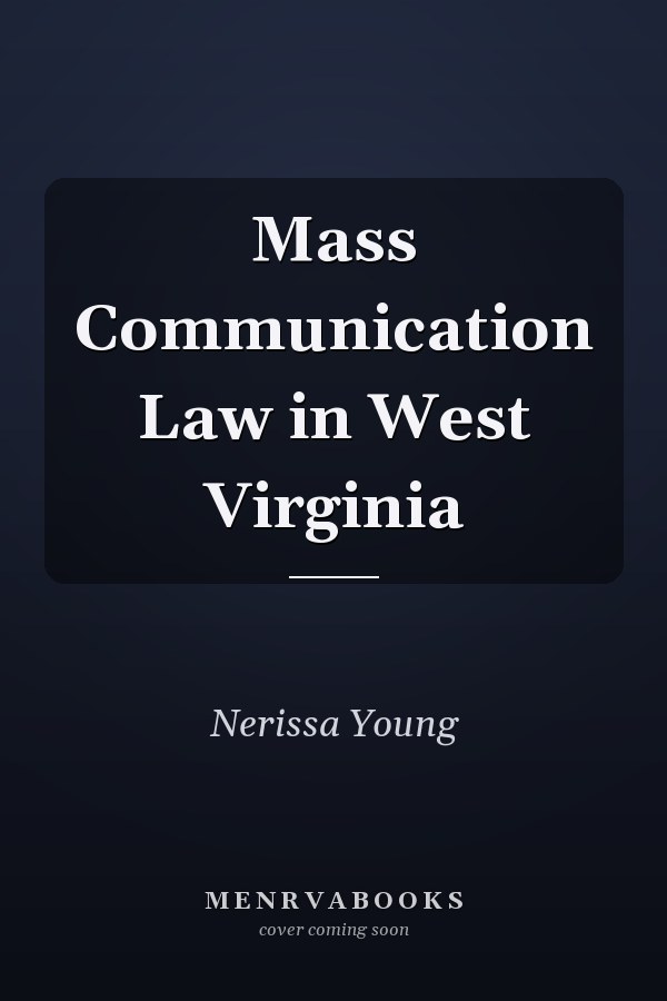 Mass Communication Law in West Virginia