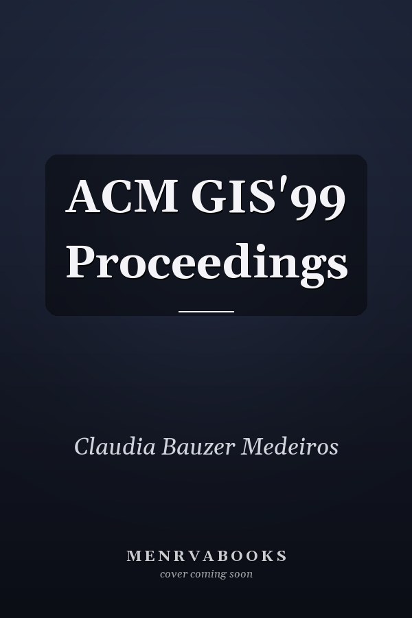 ACM GIS'99 Proceedings