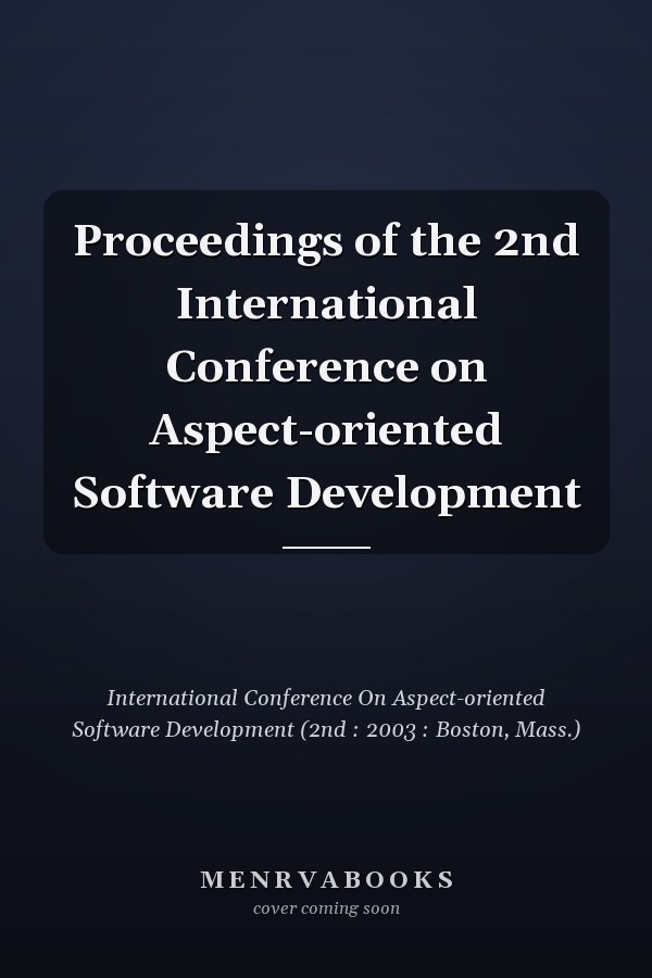Proceedings of the 2nd International Conference on Aspect-oriented Software Development