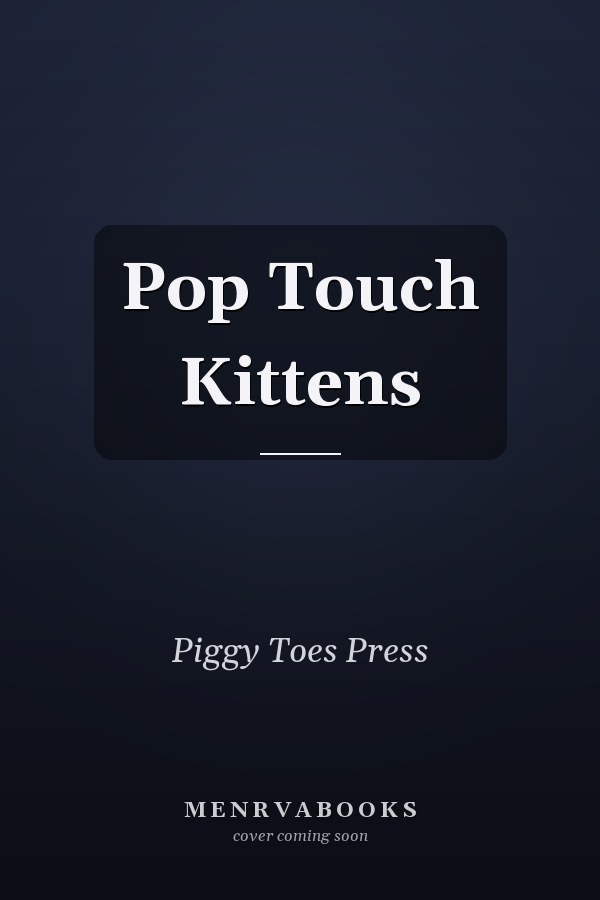 Pop Touch Kittens