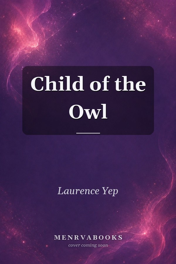 Child of the Owl (Golden Mountain Chronicles, 1965)