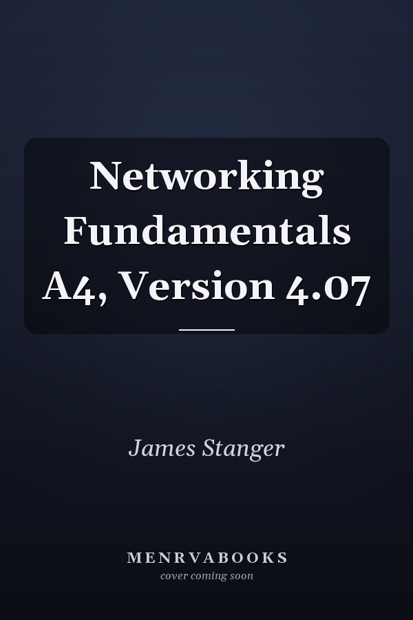 Networking Fundamentals A4, Version 4.07