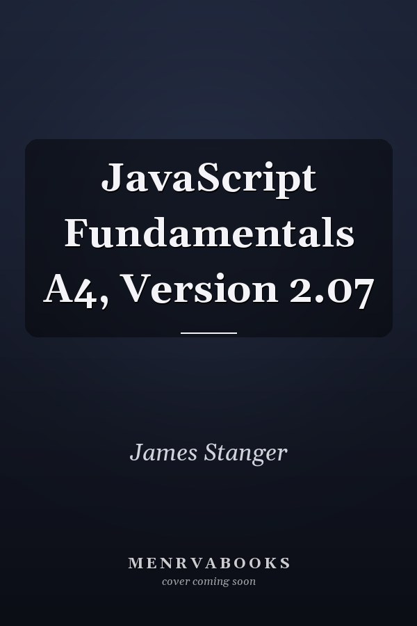 JavaScript Fundamentals A4, Version 2.07