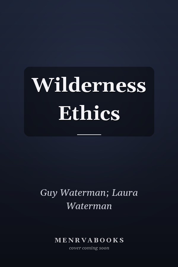Wilderness Ethics