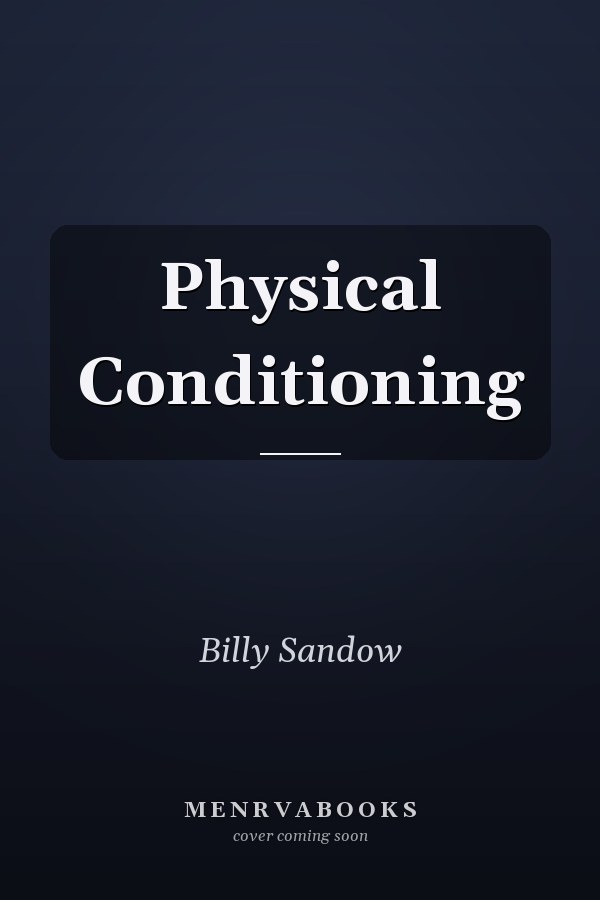 Physical Conditioning