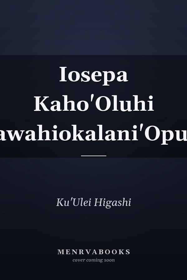 Iosepa Kaho'Oluhi Nawahiokalani'Opu'U