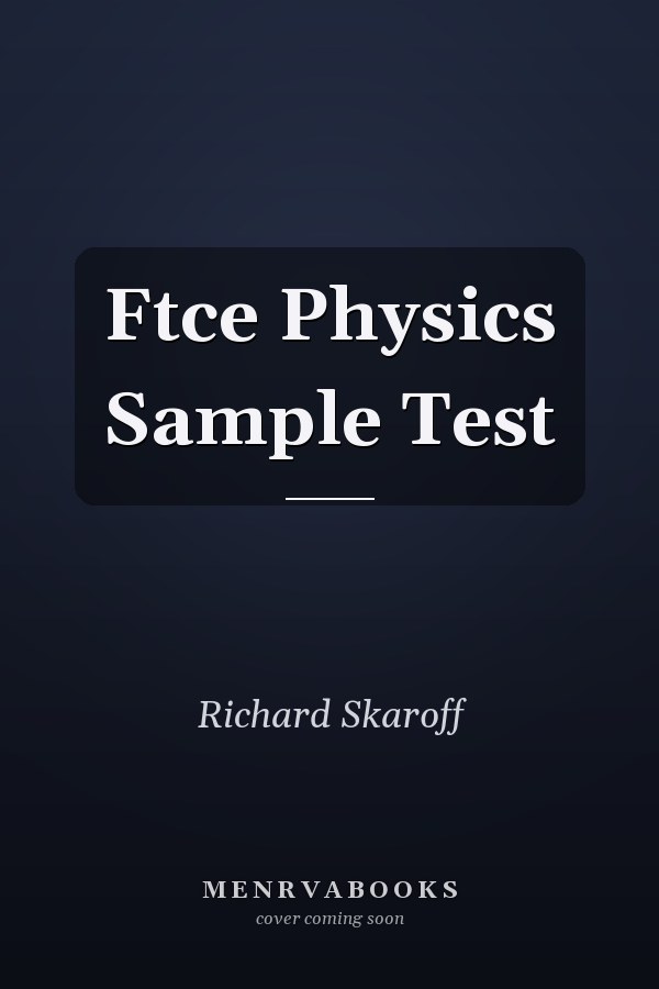 Ftce Physics Sample Test