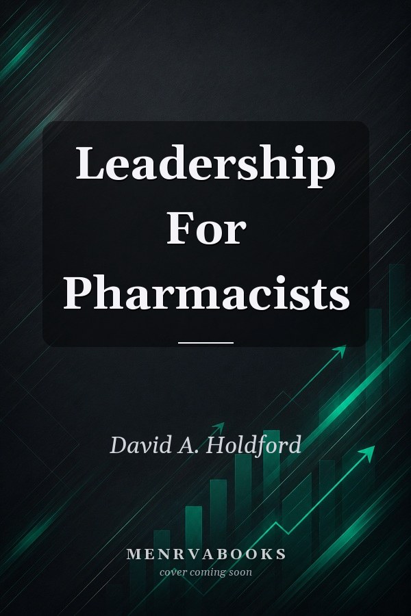 Leadership For Pharmacists
