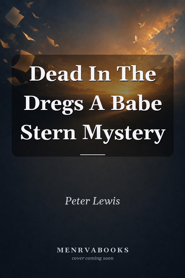Dead In The Dregs A Babe Stern Mystery