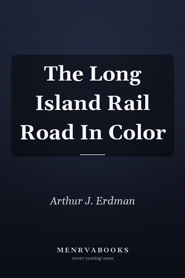 The Long Island Rail Road In Color
