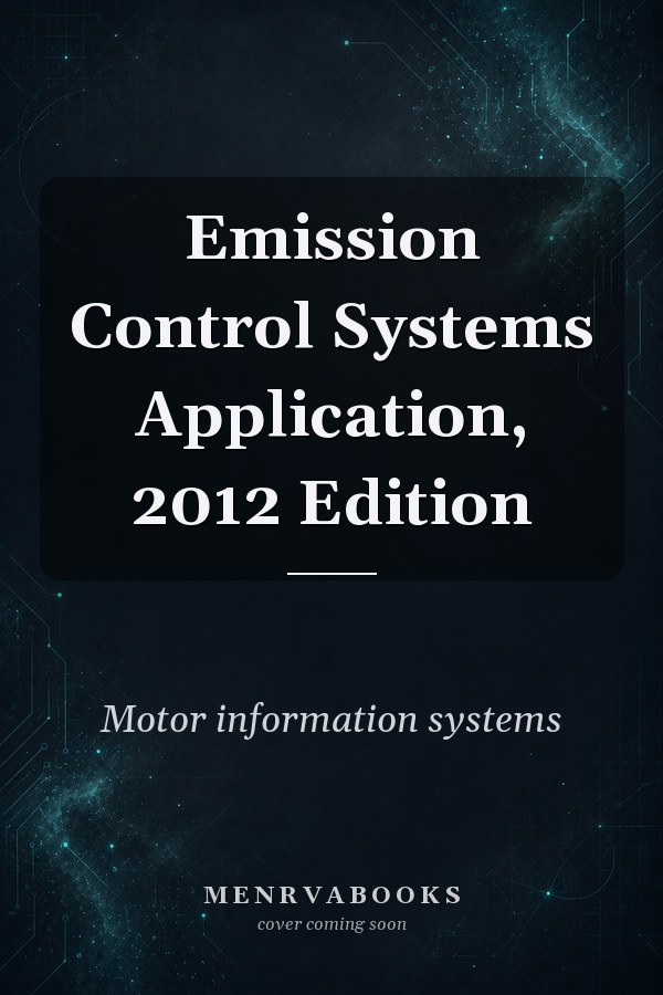 Emission Control Systems Application, 2012 Edition