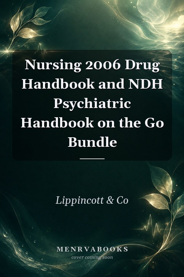 Nursing 2006 Drug Handbook and NDH Psychiatric Handbook on the Go Bundle