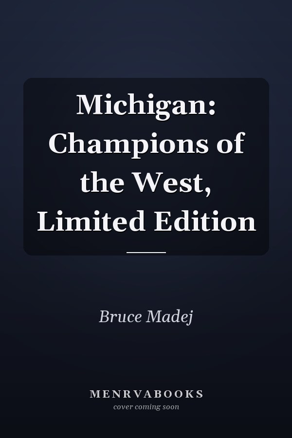 Michigan: Champions of the West, Limited Edition