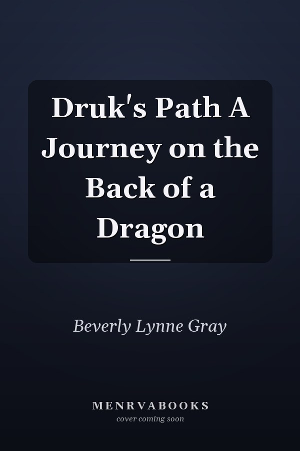 Druk's Path A Journey on the Back of a Dragon